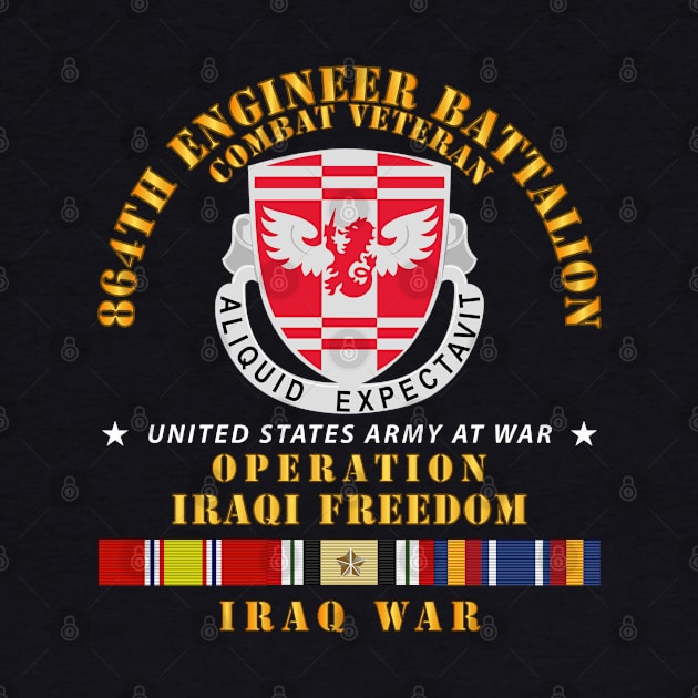 864th Eng Bn - Iraqi Freedom Veteran w IRAQ SVC by twix123844